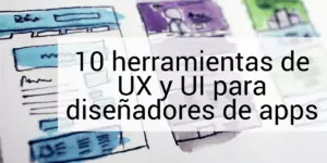 10 strumenti UX e UI per progettisti di app