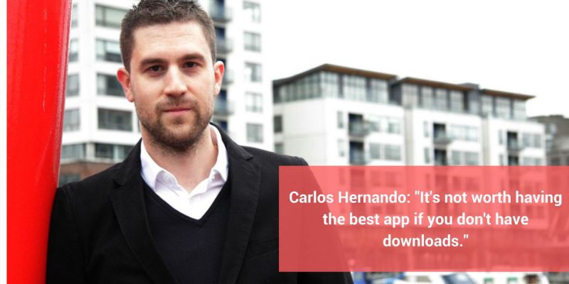 Carlos Hernando: “It’s not worth having the best App if you don’t have downloads.”
