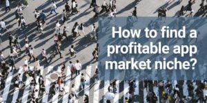 How to find a profitable app market niche